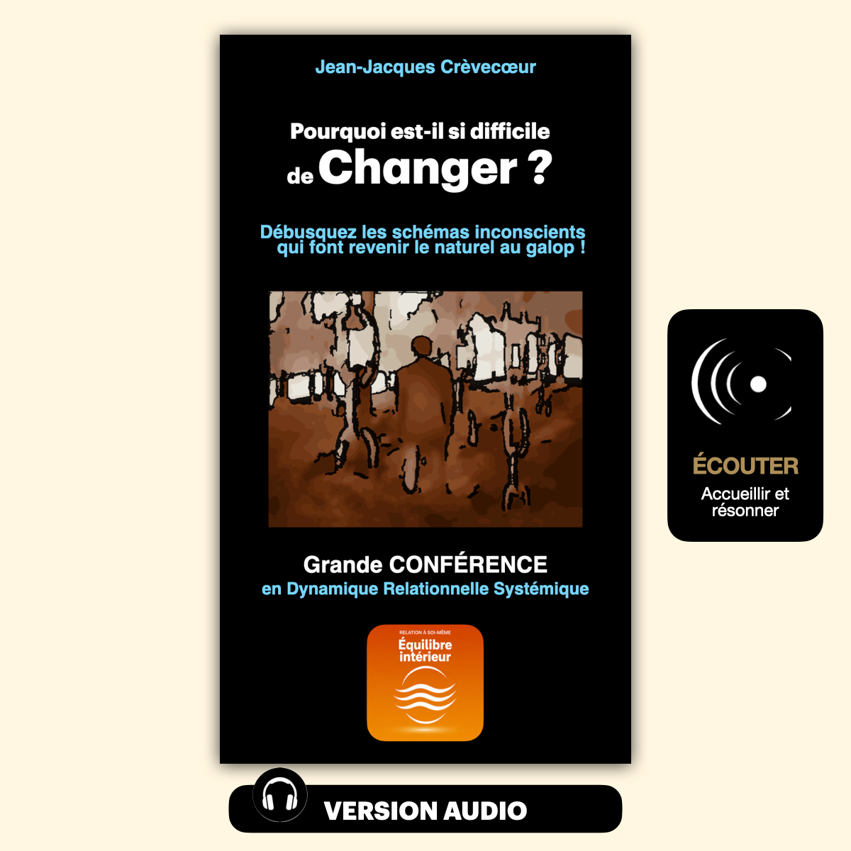Couverture du livre "Pourquoi est-il si difficile de Changer ?" par Jean-Jacques Crèvecoeur